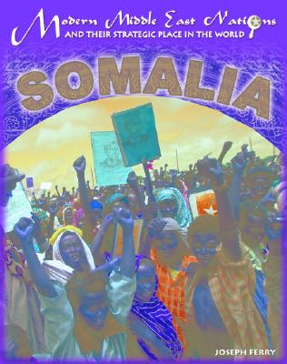 Somalia - Mason Crest Publishers (Creator), and Ferry, Joseph, and Foreign Policy Research Institute (Editor)