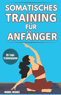 Somatisches Training Fr Anfnger