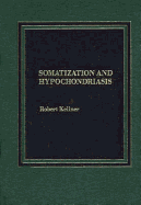 Somatization and Hypochondriasis