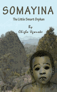 Somayina: The little smart orphan