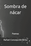 Sombra de ncar: Poemas