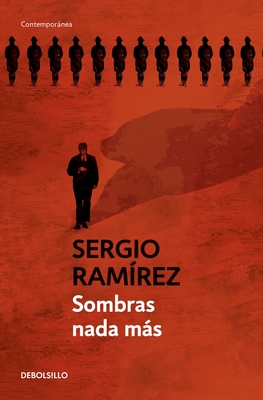 Sombras NADA Ms / The Shadow Behind Somoza - Ramirez, Sergio