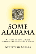 Some Alabama: How two Black boys upstaged Bigotry in Alabama