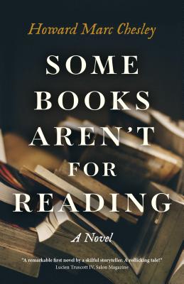 Some Books Aren't for Reading - Chesley, Howard Marc