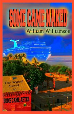 Some Came Naked - McWilliams, Scotty (Photographer), and Williamson, William