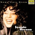 Some Cats Know: Songs of Peggy Lee - Jeanie Bryson