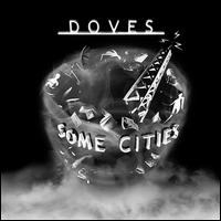 Some Cities - Doves