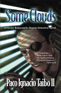 Some Clouds: A Hctor Belascoarn Shayne Detective Novel