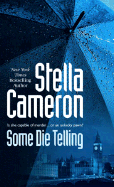 Some Die Telling - Cameron, Stella