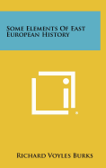 Some Elements of East European History