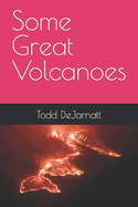 Some Great Volcanoes