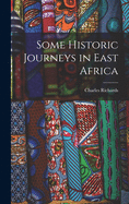 Some Historic Journeys in East Africa