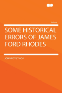 Some Historical Errors of James Ford Rhodes