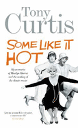 Some Like it Hot: Me, Marilyn and the Movie