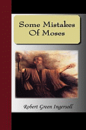 Some Mistakes of Moses