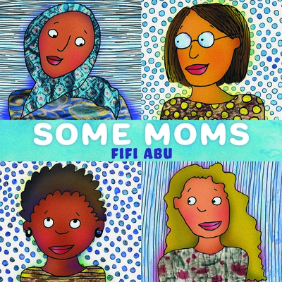 Some Moms - 