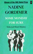 Some Monday for Sure: Selected Short Stories