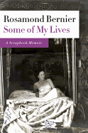 Some of My Lives: A Scrapbook Memoir