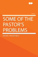Some of the Pastor's Problems