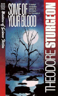 Some of Your Blood