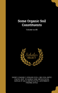 Some Organic Soil Constituents; Volume No.88