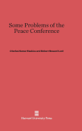 Some problems of the Peace Conference