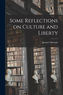 Some Reflections on Culture and Liberty