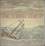Some Strange Country - Crooked Still