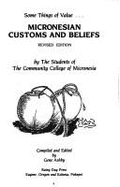 Some Things of Value: Micronesian Customs and Beliefs - Ashby, Gene