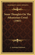 Some Thoughts on the Athanasian Creed (1905)