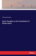 Some Thoughts on the Constitution of Rhode Island