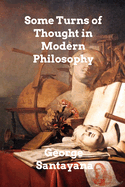 Some Turns of Thought in Modern Philosophy: Five Essays