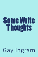 Some Write Thoughts