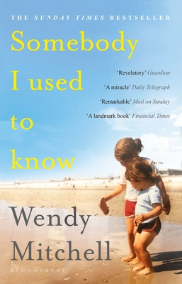Somebody I Used to Know: A Richard and Judy Book Club Pick - Mitchell, Wendy