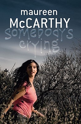 Somebody's Crying - McCarthy, Maureen, RN, Bs