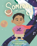 Someday for Lucas