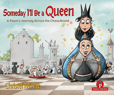 Someday I'll Be a Queen - Bundle: Help! My preschooler wants to learn chess...and I have no idea where to start