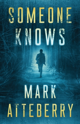 Someone Knows - Atteberry, Mark