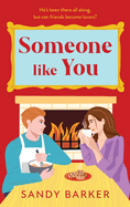 Someone Like You: A BRAND NEW sexy festive romance from Sandy Barker for 2024