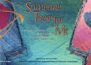 Someone There for Me: Everyday Heroes Through the Eyes of Teens in Foster Care
