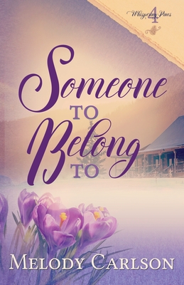 Someone to Belong To - Carlson, Melody