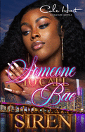 Someone To Call Bae: An African American Urban Romance