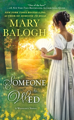Someone to Wed: Alexander's Story - Balogh, Mary
