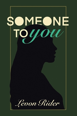 Someone to You - Rider, Levon