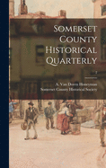 Somerset County Historical Quarterly; 2