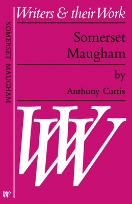 Somerset Maugham - Curtis, Anthony