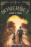 Somerset: Seasons of Change