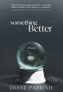 Something Better