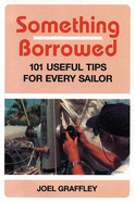 Something Borrowed: 101 Useful Tips for Every Boatowner