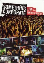 Something Corporate: Live At the Ventura Theater